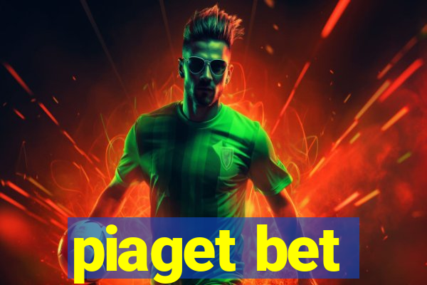 piaget bet